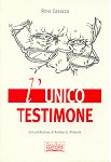 L'Unico Testimone. Fai clic qui per ingrandire